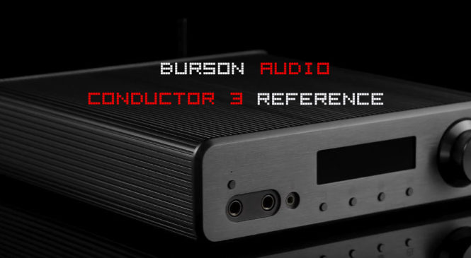 Burson Audio Conductor 3 Reference Review – Specs & Design