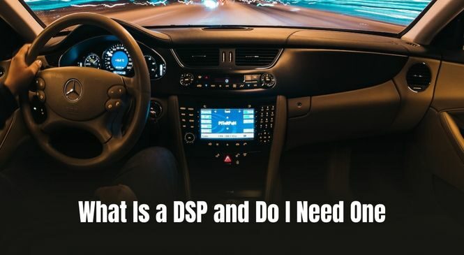 What Is a DSP and Do I Need One?