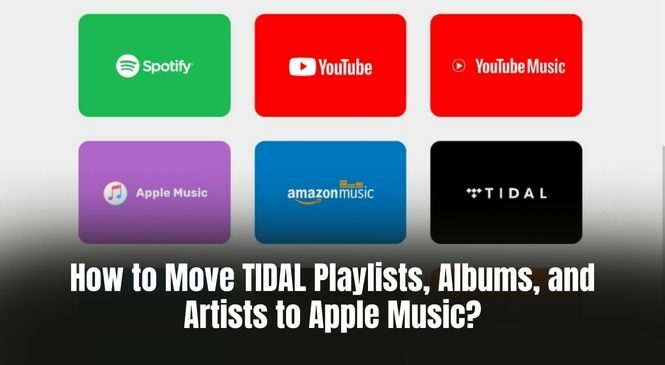 How to move TIDAL playlists, albums, and artists to Apple Music?